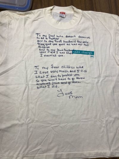 "To my dad who doesn't deserve to be a father. And to my first husband, the only good thing you gave me was our two children. And to my third husband, you're right, I was stupid. I married you." "To my four children who I love very much and I'll do what I can to protect you so you won't have to go through what I did. Love Mom."
